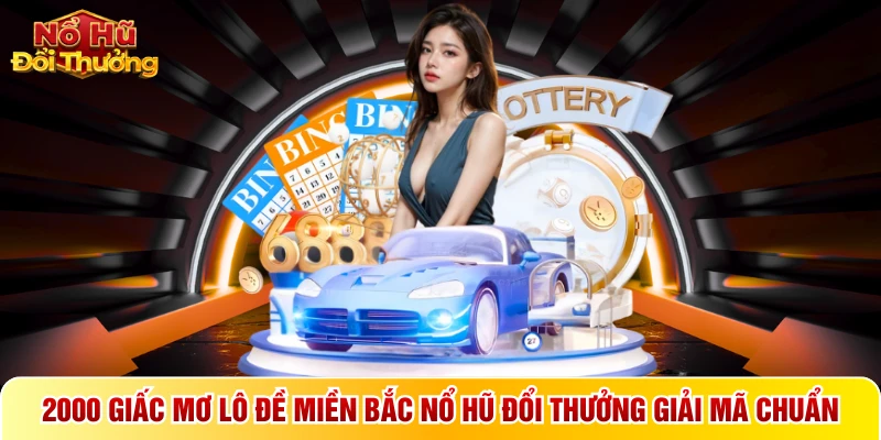 2000 giấc mơ lô đề miền Bắc