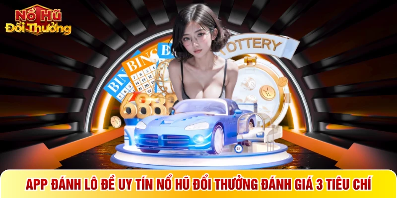 App đánh lô đề uy tín