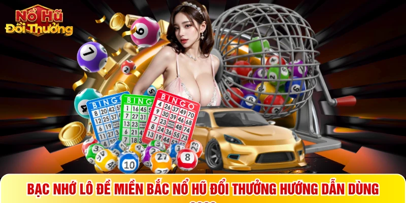 Bạc nhớ lô đề miền Bắc