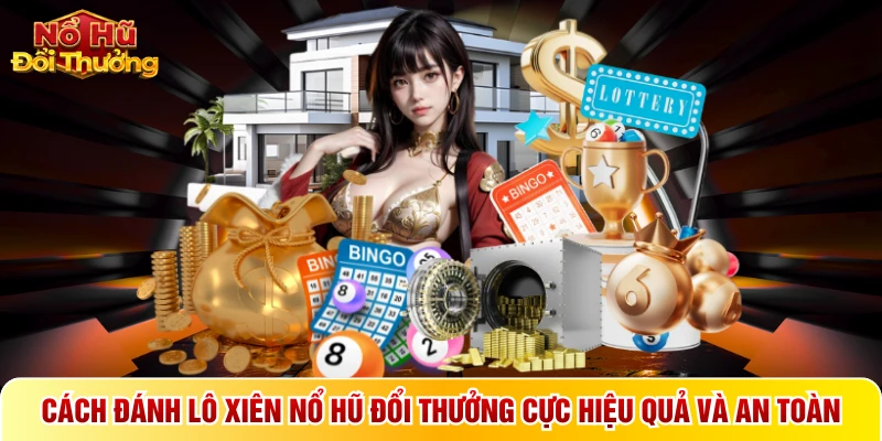 Cách đánh lô xiên