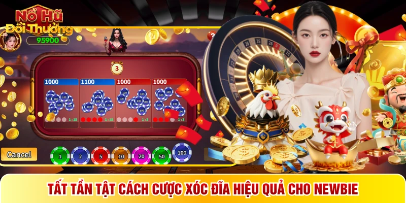 Tất tần tật cách cược xóc đĩa hiệu quả cho newbie