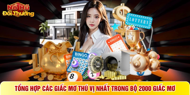 Tổng hợp các giấc mơ thú vị nhất trong bộ 2000 giấc mơ