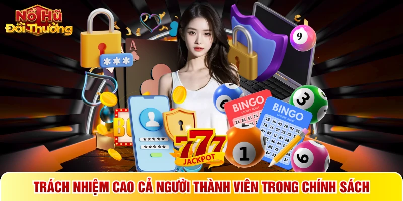 Trách nhiệm cao cả người thành viên trong chính sách